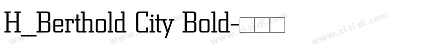 H_Berthold City Bold字体转换